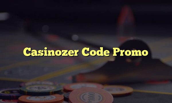 Casinozer Code Promo