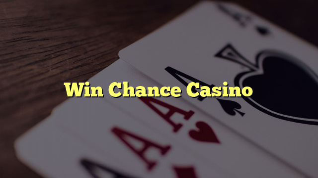 Win Chance Casino