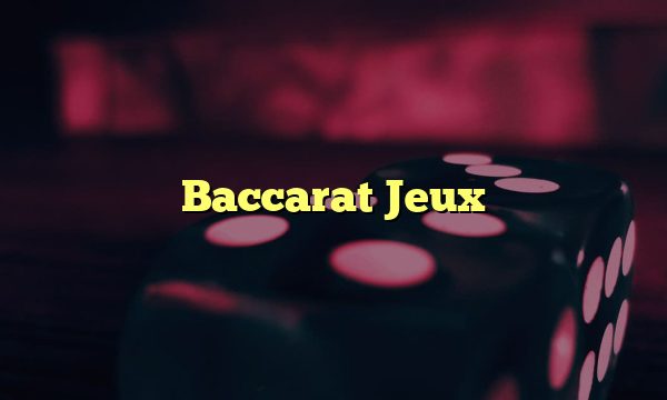 Baccarat Jeux