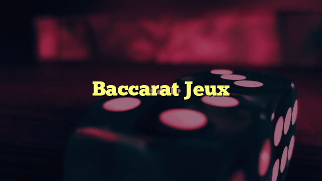 Baccarat Jeux