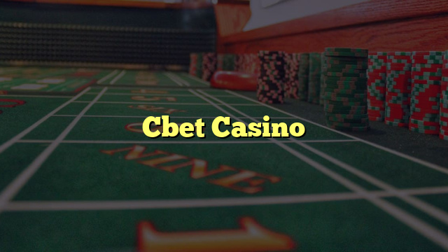 Cbet Casino