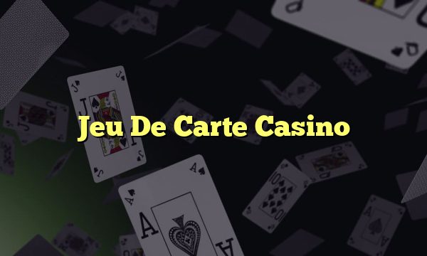 Jeu De Carte Casino