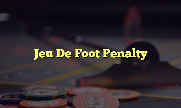 Jeu De Foot Penalty