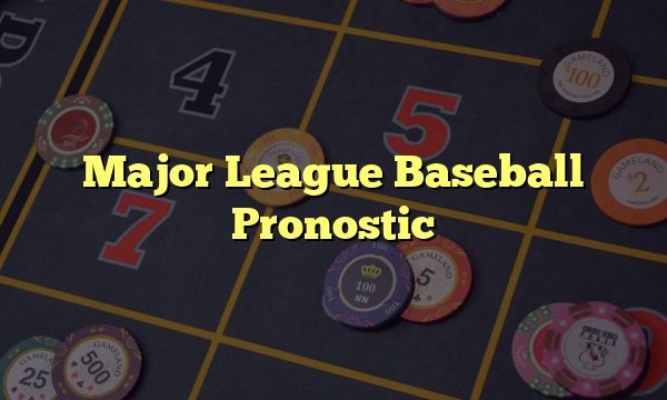 Major League Baseball Pronostic