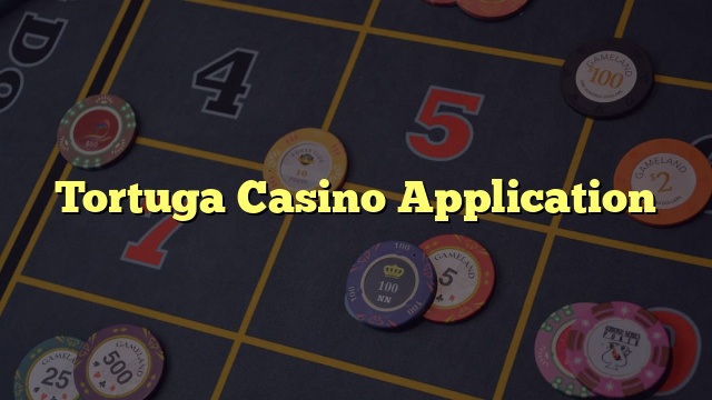 Tortuga Casino Application