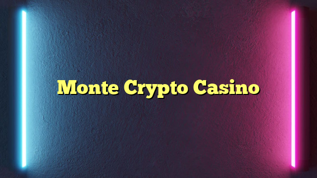 Monte Crypto Casino