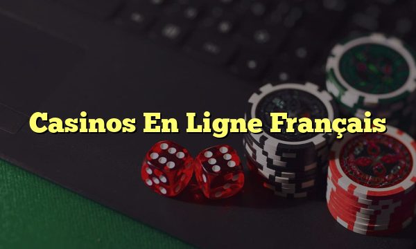 Casinos En Ligne Français