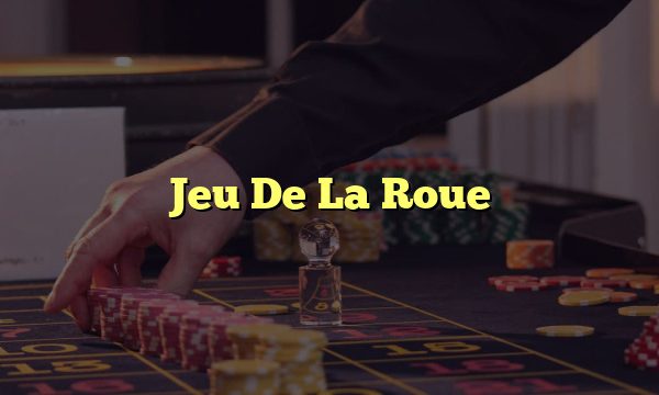 Jeu De La Roue