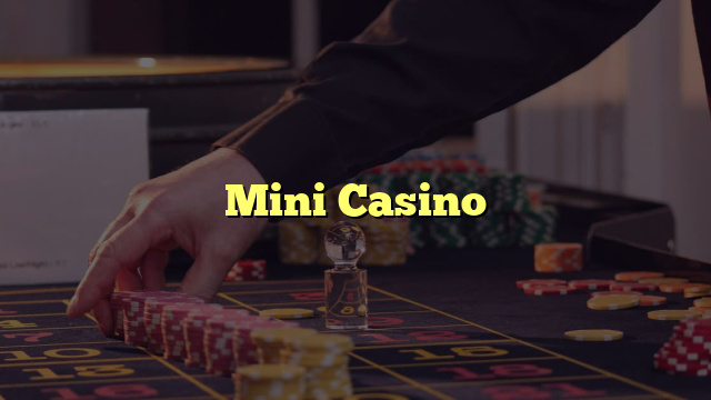 Mini Casino