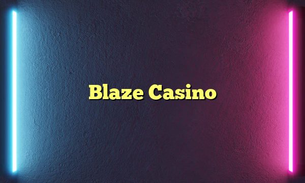 Blaze Casino