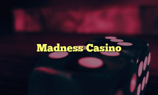 Madness Casino