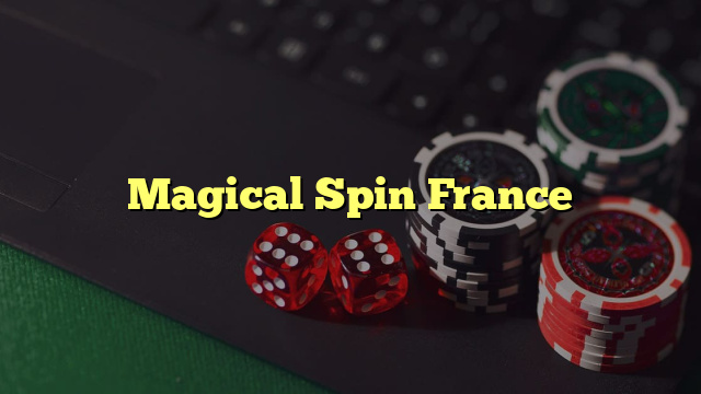 Magical Spin France