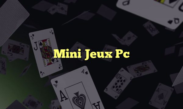 Mini Jeux Pc