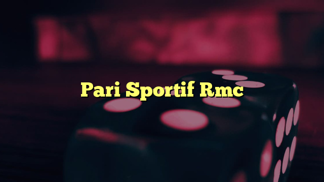 Pari Sportif Rmc