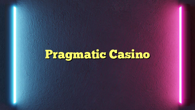 Pragmatic Casino