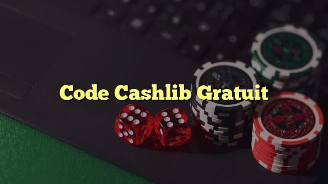 Code Cashlib Gratuit