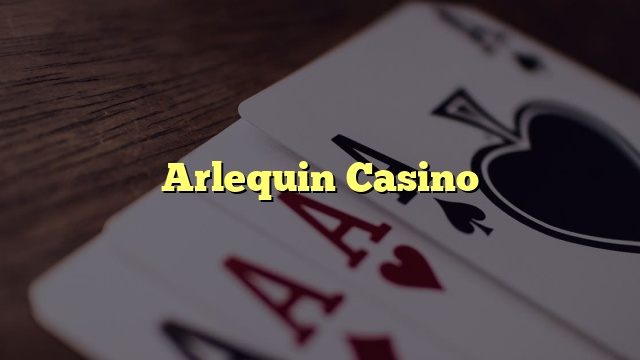 Arlequin Casino