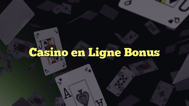 Casino en Ligne Bonus