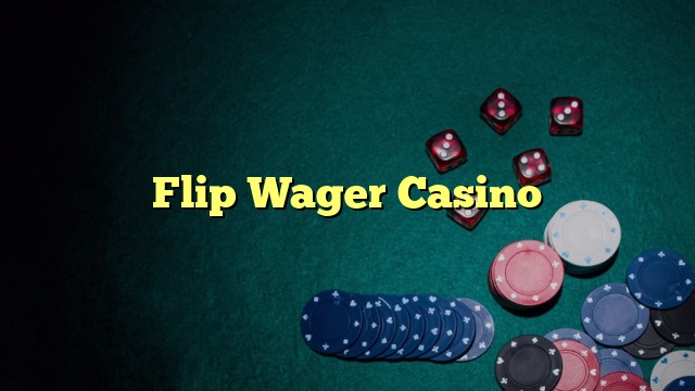 Flip Wager Casino